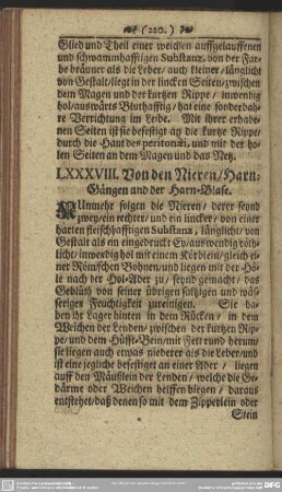 LXXXVIII. Von den Nieren, Harn-Gängen und der Harn-Blase
