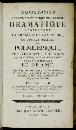 Dissertation Succinte Et Méthodique Sur Le Pöeme Dramatique...Tome Premier.