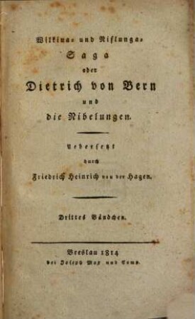 Wilkina- und Niflunga-Saga oder Dietrich von Bern und die Nibelungen. 3