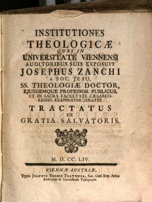 Institutiones Theologicae, [1]. Tractatus De Gratia Salvatoris