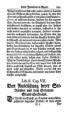 Cap. VII. Von Ausrüstung derer See-Räuber und dem Sclaven-Stand überhaupt.