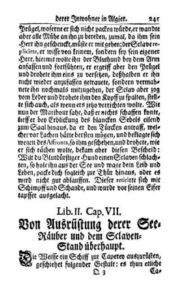Cap. VII. Von Ausrüstung derer See-Räuber und dem Sclaven-Stand überhaupt.