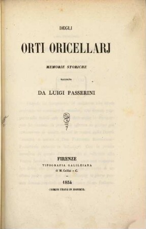 Degli orti oricellarj : Memorie Storiche