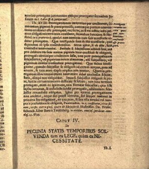Caput IV. De Pecunia Statis Temporibus Solvenda tam ex Lege, quàm ex Necessitate.