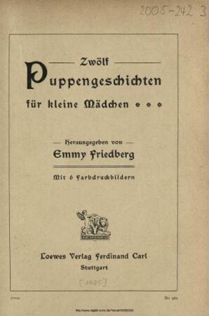 Zwölf Puppengeschichten für kleine Mädchen / hrsg. von Emmy Friedberg
