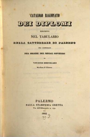 Catalogo ragionato dei diplomi esistenti nel tabulario della cattedrale di Palermo