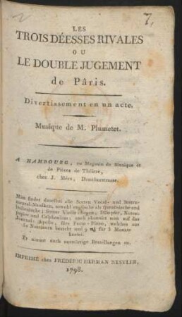 Les Trois Déesses Rivales Ou Le Double Jugement de Pâris : Divertissment en un acte.