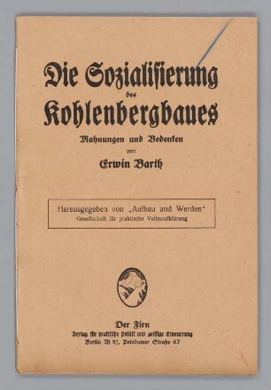 "Die Sozialisierung des Kohlenbergbaues Mahnungen und Bedenken"