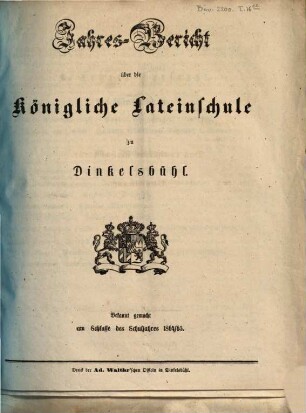Jahresbericht über die Königliche Lateinschule zu Dinkelsbühl : bekannt gemacht am Schlusse des Schuljahres .... 1864/65