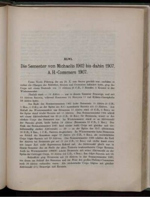 XLVI. Die Semester von Michaelis 1902 bis dahin 1907. A. H.-Commers 1907.