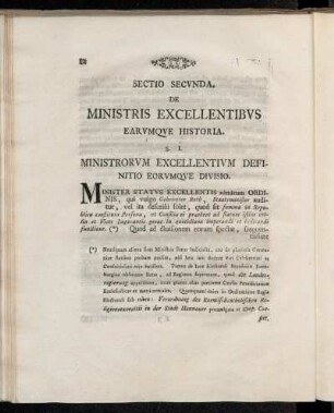 Sectio Secunda. De Ministris Excellentibus Earumque Historia.