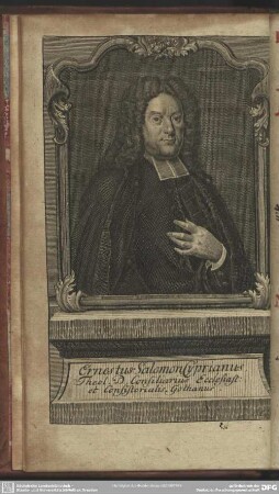 Ernestus Salomon Cyprianus. Theol. D. Consiliarius Ecclesiast: et Consistorialis Gothanus