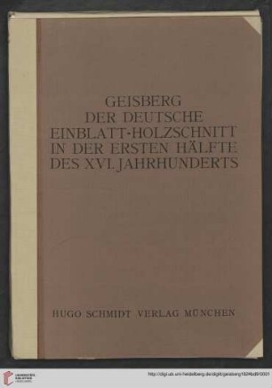 Band 9: Der deutsche Einblatt-Holzschnitt in der ersten Hälfte des XVI. Jahrhunderts