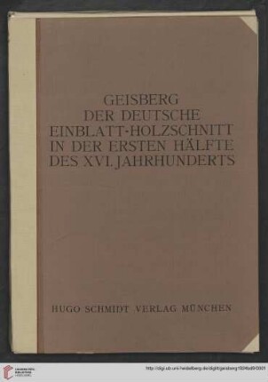 Band 9: Der deutsche Einblatt-Holzschnitt in der ersten Hälfte des XVI. Jahrhunderts