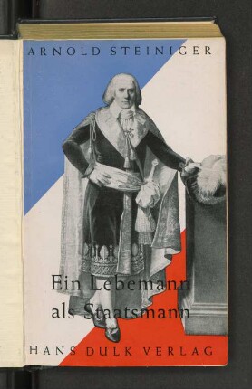 Ein Lebemann als Staatsmann : der Vicomte de Barras