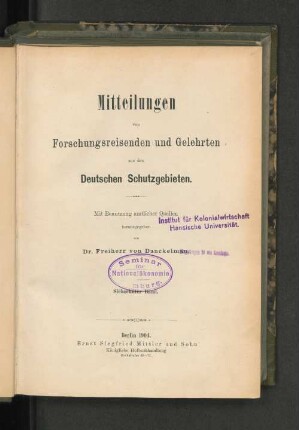 17.1904: Mitteilungen von Forschungsreisenden und Gelehrten aus den deutschen Schutzgebieten : mit Benutzung amtlicher Quellen