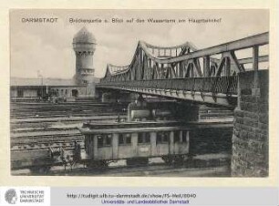 Brückenpartie mit Blick auf den Wasserturm am Hauptbahnhof (um 1914) (39).