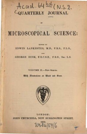 Quarterly journal of microscopical science. 2. 1862