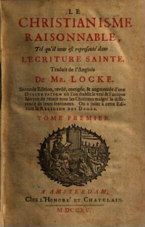 Le christianisme raisonnable, tel qu'il nous est représenté dans l'Ecriture sainte, 1