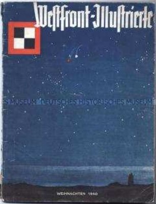 Weihnachtsausgabe der Monatszeitschrift "Westfront-Illustrierte" u.a. zum Vormarsch auf Paris