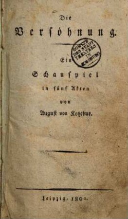 Die Versöhnung : Ein Schauspiel in fünf Akten