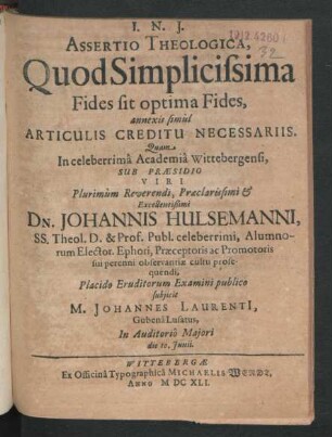Assertio Theologica, Quod Simplicissisma Fides sit optima Fides : annexis simul Articulis Creditu Necessariis