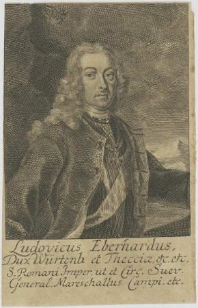 Bildnis des Ludovicus Eberhardus, Dux Würtenb.