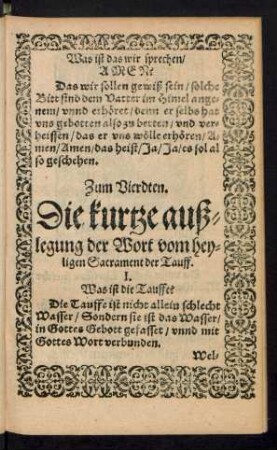 Zum Vierdten. Die kurtze außlegung der Wort vom heyligen Sacrament der Tauff.