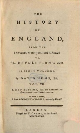 The History of England from the Invasion of Julius Caesar to the Revolution in 1688, Vol. 7 (1782)