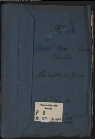 Protokollakten des Kreisgerichts Borken mit den Orten Borken, Gemen, Groß Reken, Heiden, Hülsten, Klein Reken, Ramsdorf, Raesfeld, Rhede, Velen und Weseke (Juden T 1847-1874), zuzüglich Hülsten (vacat)