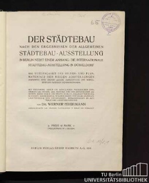 1: Der Städtebau nach den Ergebnissen der allgemeinen Städtebau-Ausstellung in Berlin nebst einem Anhang.