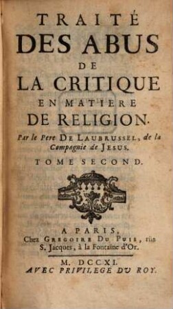 Traité Des Abus De La Critique En Matière De Réligion, Tome Second