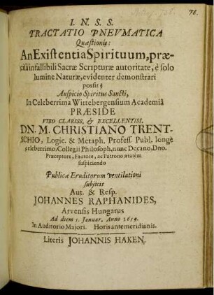Tractatio Pneumatica Quaestionis: An Existentia Spirituum, praecisa infallibili Sacrae Scripturae autoritate, e solo lumine Naturae, evidenter demonstrari possit?