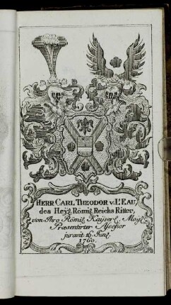 Herr Carl Theodor v. L´Eau,[...] - Herr Iohann Peter von Ortmann[...]