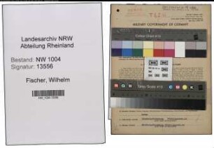 Entnazifizierung Wilhelm Fischer , geb. 10.08.1909 (Monteur)