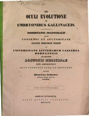 De ocuti evolutione in embryonibus gallinaceis : Diss. inaug. Accedit tab. lith.