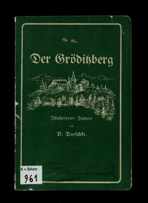 Der Gröditzberg und seine Bedeutung für unsere engere und weitere Heimat