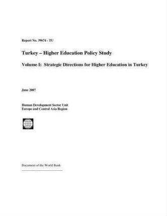 Vol. 1: Volume I : strategic directions for higher education in Turkey