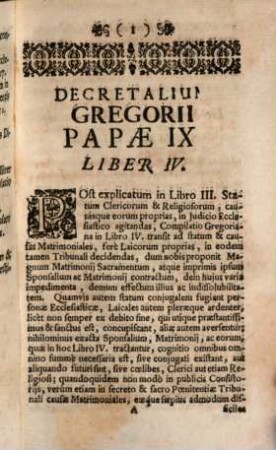 Candidatus Jurisprudentiae Sacrae, Seu Juris Canonici, secundùm Gregorii Papae IX. Decretalium Titulos explanati, Liber ... : Exhibens brevi, clara, & solida methodo copiosam SS. Canonum doctrinam, Candidatis ed Examen pro consequenda Juris laurea aspirantibus maxime proficuam, & solutis passim Adversantium Argumentis firmatam ..., 4[,2]