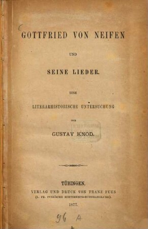 Gottfried von Neifen und seine Lieder : eine literarhistorische Untersuchung