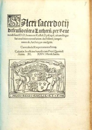 Sacri Sacerdotii Defensio Contra Lutherum : Cum tabula et repertorio tractatorum