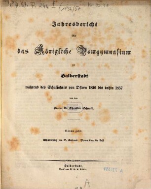 Jahresbericht des Königlichen Domgymnasiums in Halberstadt : Ostern ... bis ... 1856/57