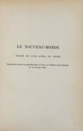 Le nouveau monde : drame en cinq actes, en prose