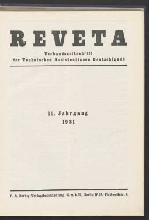 Reveta. Verbandszeitschrift der Technischen Assistentinnen Deutschlands. Jahrgang 11 (1931) 1-12