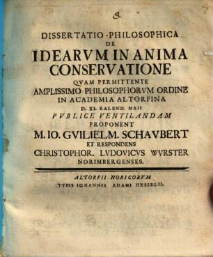 Diss. philos. de idearum in anima conservatione