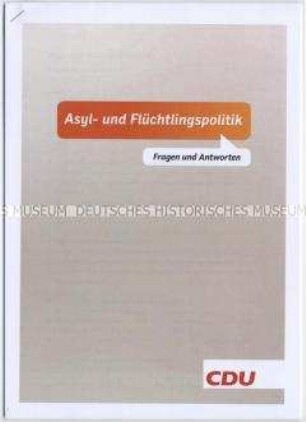 Informationsmaterial der CDU zur Asyl- und Flüchtlingspolitik