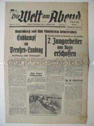 Kommunistische Abendzeitung "Die Welt am Abend" u.a. zum Verbot kommunistischer und sozialdemokratischer Zeitungen und zum Terror der Nazis gegen Antifaschisten