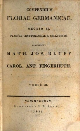 Flora cryptogamica Germaniae, 1. Filices, lichenastra, muscos et lichenes