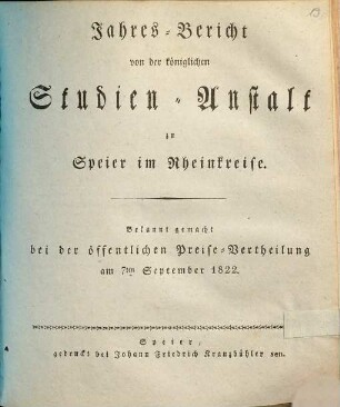 Jahresbericht über die Kgl. Studienanstalt in Speier : für das Studienjahr .... 1821/22