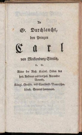 An Se. Durchlaucht, den Prinzen Carl von Mecklenburg-Strelitz, etc. etc.